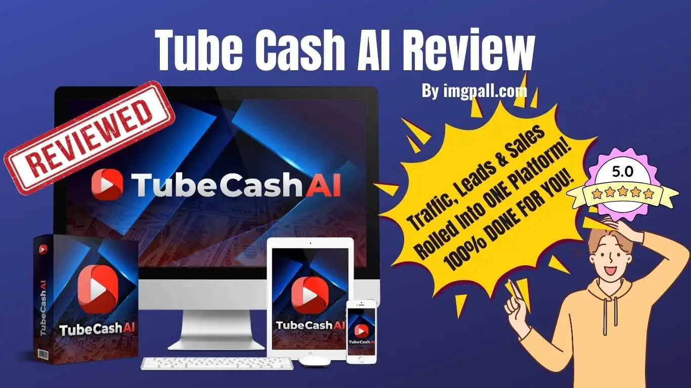 Tube Cash AI Review: Legit Video Marketing? See OTOs