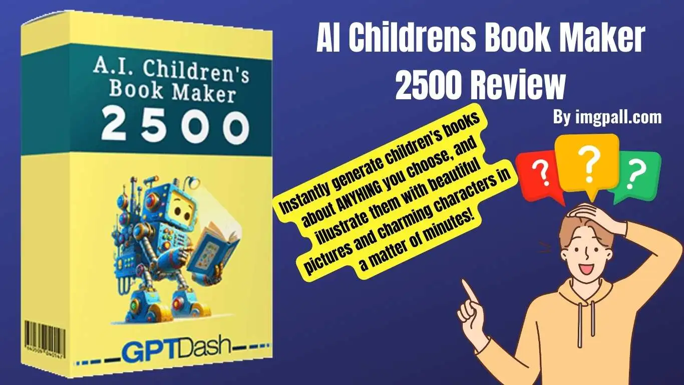 AI Childrens Book Maker 2500 Review: OTO & Bonus Info